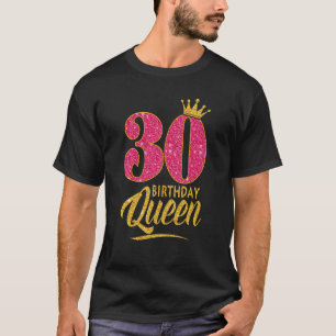 Camiseta Reina de cumpleaños 30 años de edad Chica de coron