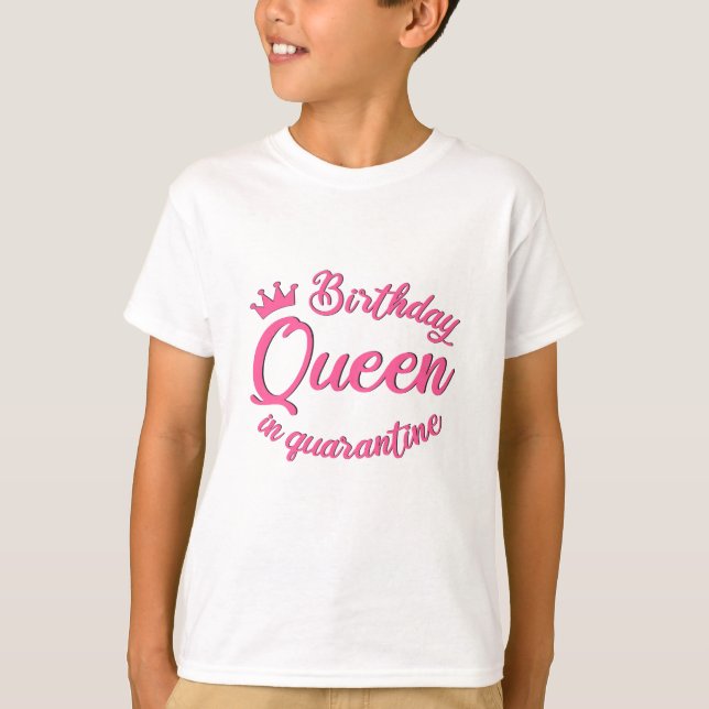 Camiseta Reina de cumpleaños en cuarentena (Anverso)