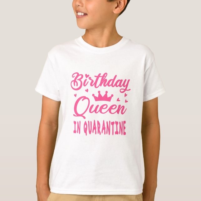 Camiseta Reina de cumpleaños en cuarentena (Anverso)