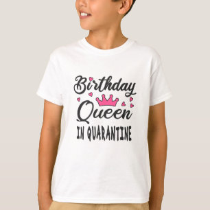 Camiseta Reina de cumpleaños en cuarentena