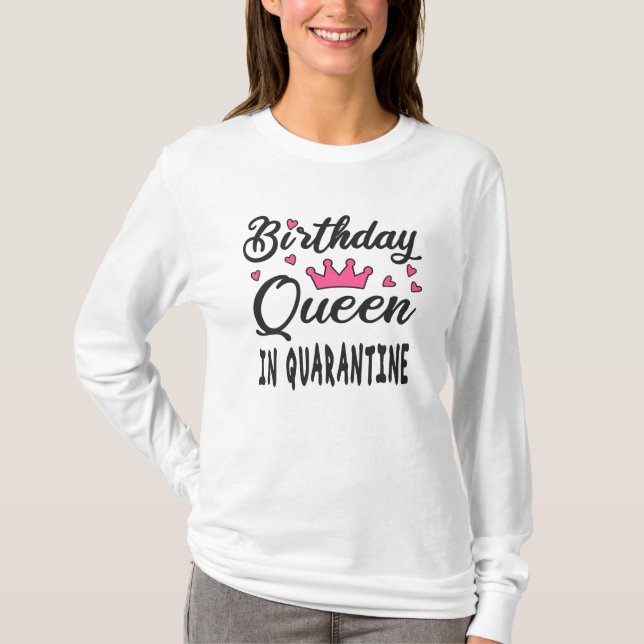 Camiseta Reina de Cumpleaños en Cuarentena (Anverso)
