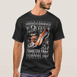 Camiseta Reina de Cumpleaños No Envejezco Me Supero Mujer