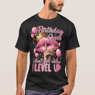 Camiseta Reina De Cumpleaños Que No Tengo Más Edad, Me Leva