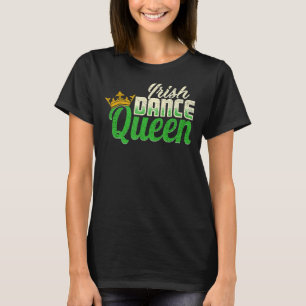 Camiseta Reina de danza irlandesa bailando