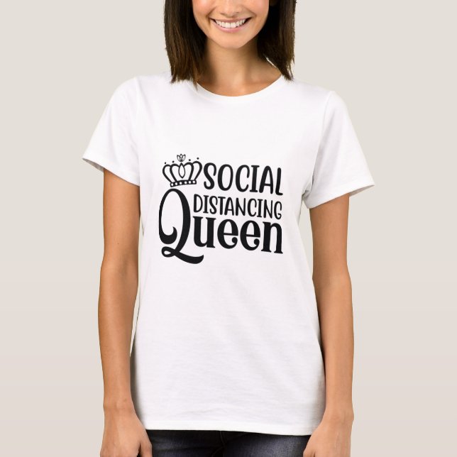 Camiseta Reina de distanciamiento social (Anverso)