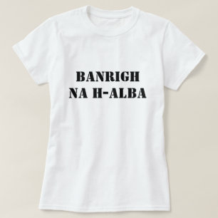 Camiseta Reina de Escocia Banrigh na h-Alba