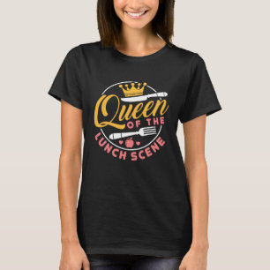 Camiseta Reina de la escena del almuerzo linda dama del alm