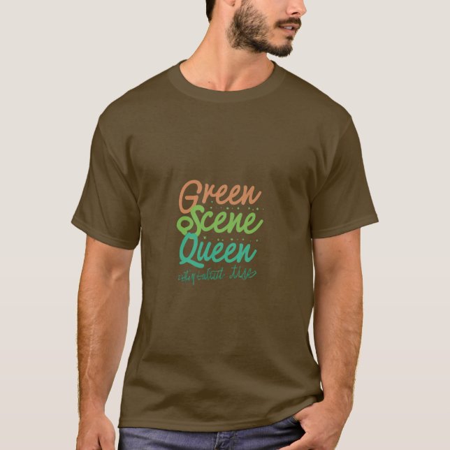 Camiseta Reina de la escena verde (Anverso)