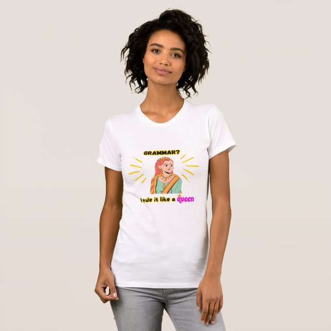 Camiseta ¡Reina de la gramática! (Anverso completo)
