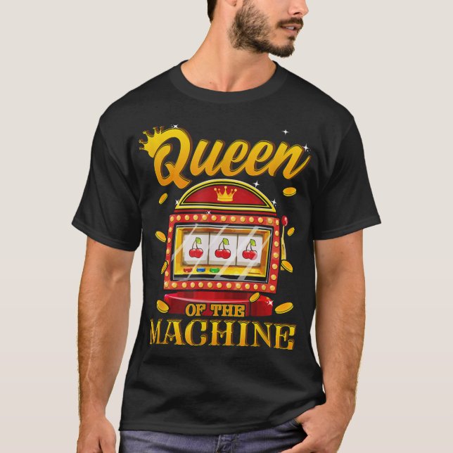 Camiseta ¡Reina de la máquina de ranura! Divertido juego de (Anverso)
