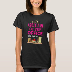 Camiseta Reina De La Oficina Secretaria De La Escuela De La