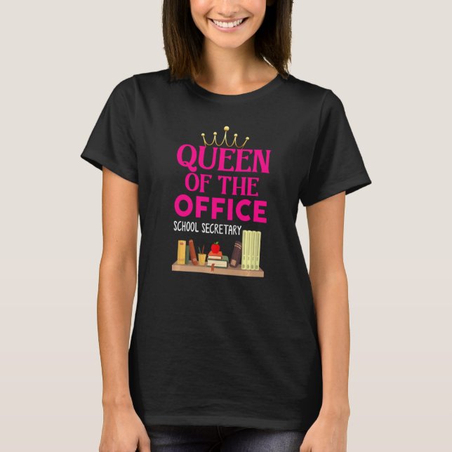 Camiseta Reina De La Oficina Secretaria De La Escuela De La (Anverso)