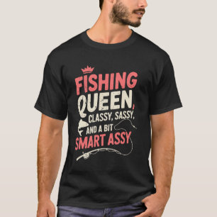 Camiseta Reina de la pesca con clase, descarada y un poco i