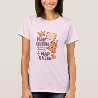 Camiseta Reina de la Siesta (Pero Nunca Consigue Una)