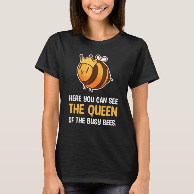 Camiseta Reina De Las Abejas Ocupadas (Anverso)
