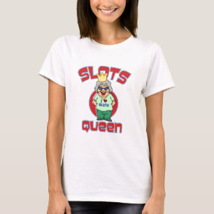 Camiseta Reina de las ranuras - máquina tragaperras del