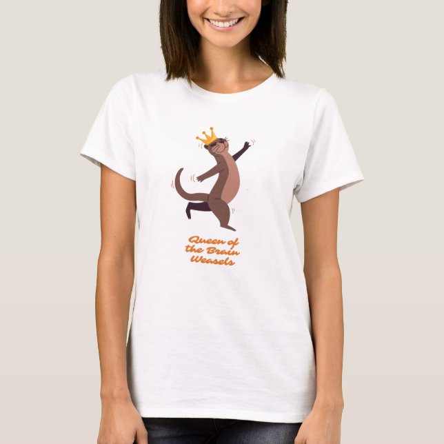 Camiseta Reina de las Weasels cerebrales (Anverso)