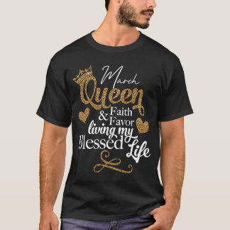 Camiseta Reina de Marzo Fe y Favor Viviendo Mi Vida Bendita