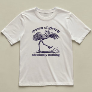 Camiseta Reina De No Dar Nada Gracioso Flamingo Ilustrado