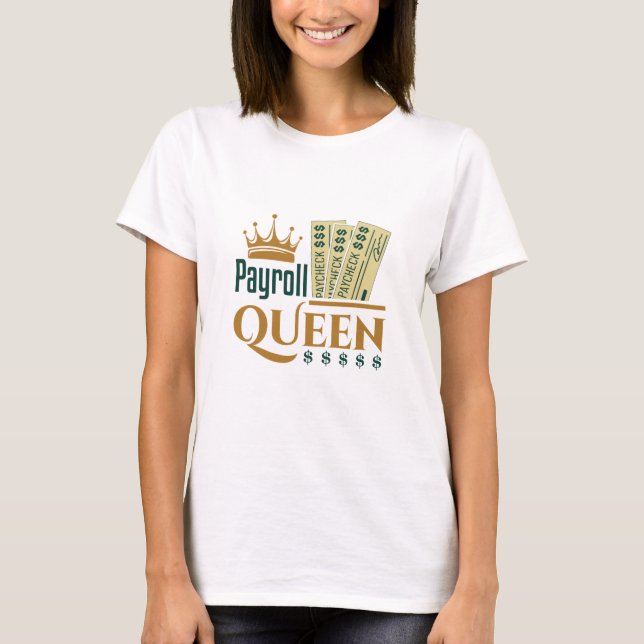 Camiseta Reina de nóminas (Anverso)