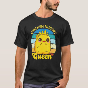 Camiseta Reina de Nuggets de Pollo Vida de Nuggets Divertid