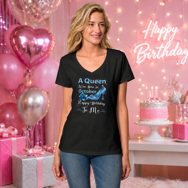 Camiseta Reina de Octubre – Feliz Cumpleaños a Mí Declaraci (Subido por el creador)
