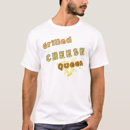 Camiseta Reina de queso a la parrilla