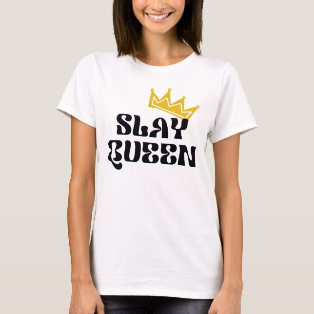 Camiseta Reina de Slay (Anverso)