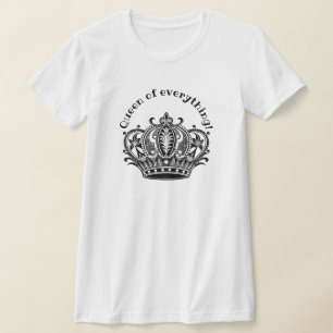 Camiseta Reina de todo