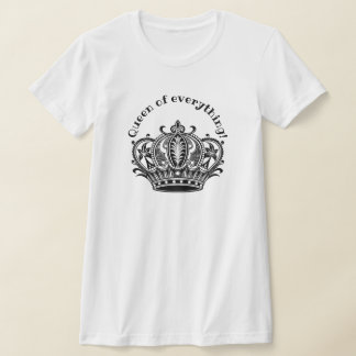 Camiseta Reina de todo