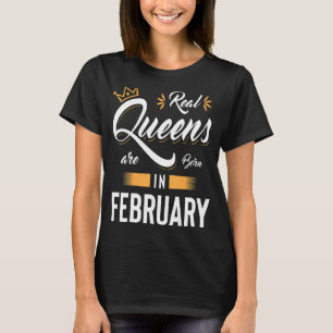 Camiseta Reina De Verdad Nació En Febrero Perfecto Para La