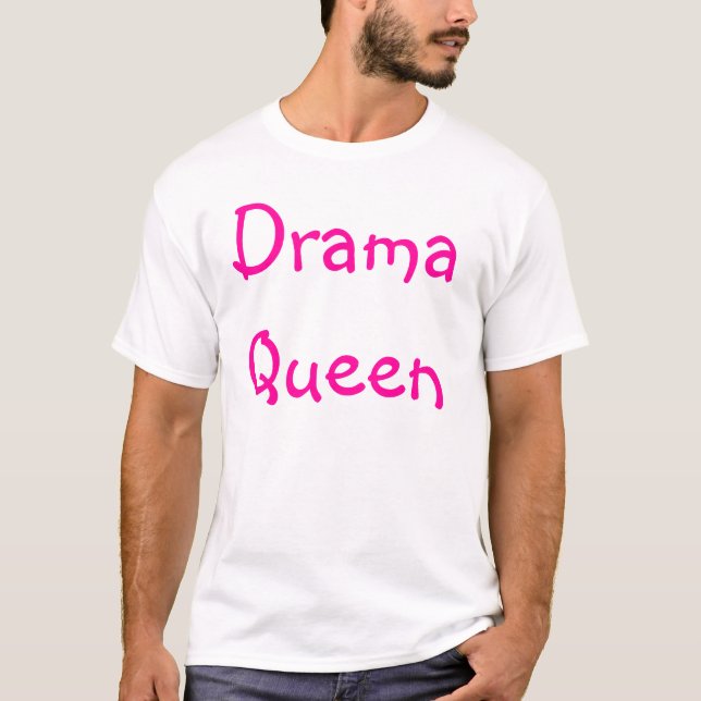 Camiseta Reina del drama (Anverso)