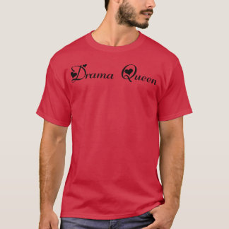 Camiseta Reina del drama Amor divertido