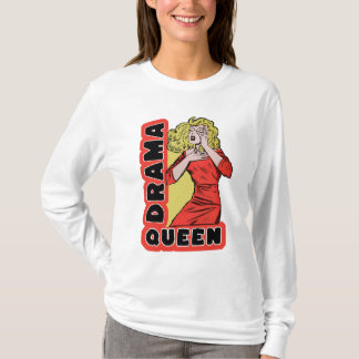 Camiseta Reina del drama porque todo me emociona demasiado
