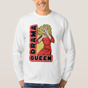 Camiseta Reina del drama porque todo me excita demasiado