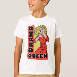 Camiseta Reina del drama porque todo me excita demasiado