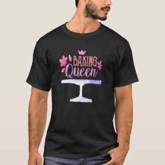 Camiseta Reina del hornear - Pastel de pastelería de panade