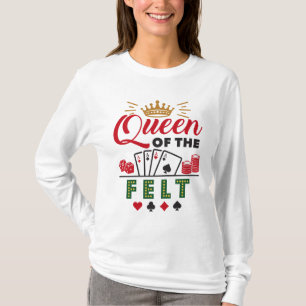 Camiseta Reina del Jugador de Póquer de Fieltro Mujeres