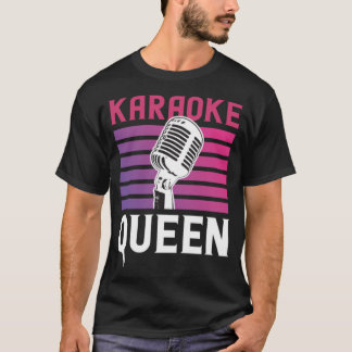 Camiseta Reina del karaoke para los aficionados al canto de
