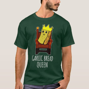 Camiseta reina del pan de ajo