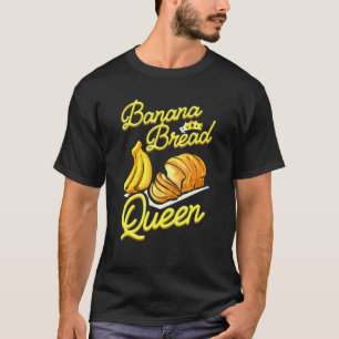 Camiseta Reina del Pan de Plátano Horneando Panadera Vegana