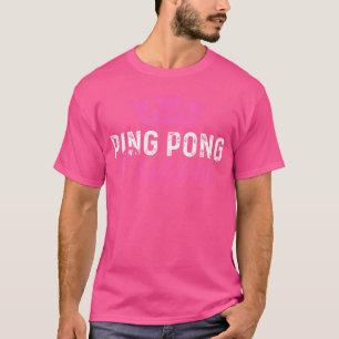 Camiseta Reina del Ping Pong Jugador Pala Tenis de Mesa