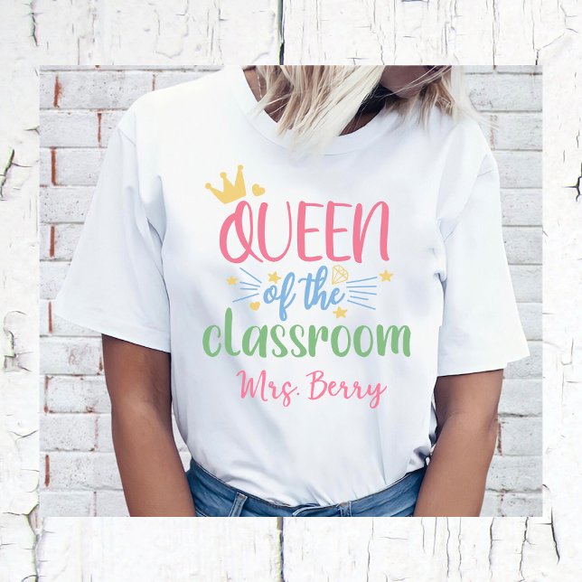 Camiseta Reina del profesor de aula añada tu nombre (Subido por el creador)