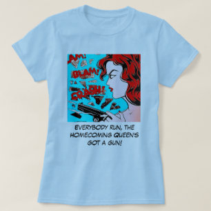 Camiseta Reina del regreso al hogar conseguida un arma