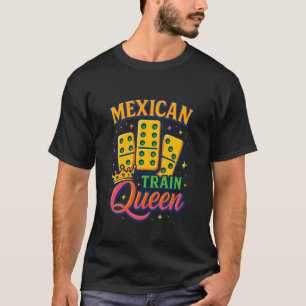 Camiseta Reina del tren mexicano Jugadora de dominó Amante 