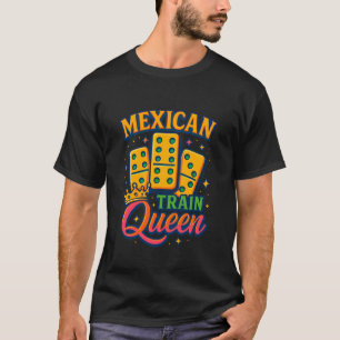 Camiseta Reina del Tren Mexicano Jugadora de Dominó Amante 
