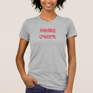 Camiseta Reina Drama Diva Adorable