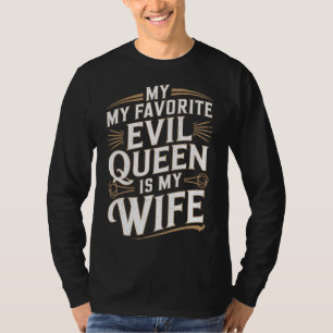 Camiseta Reina Malvada Esposa Regalo Divertido de Boda para