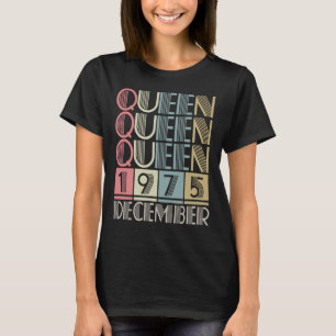 Camiseta Reina nacida en diciembre de 1975