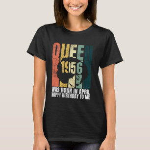 Camiseta Reina Nació En Abril De 1956, Día 65, Cumpleaños